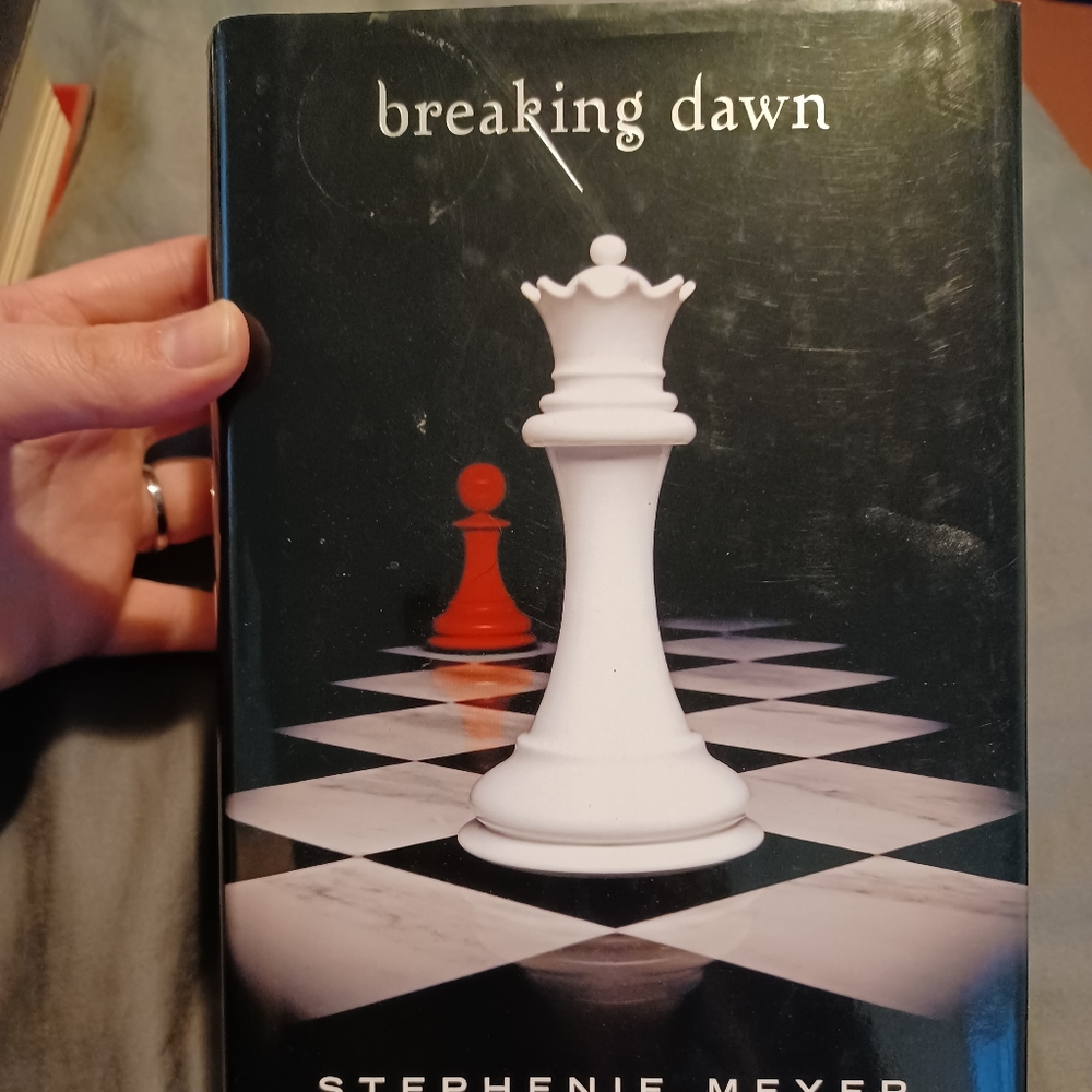Twilight Saga book: Breaking Dawn BY: Stephenie Meyer